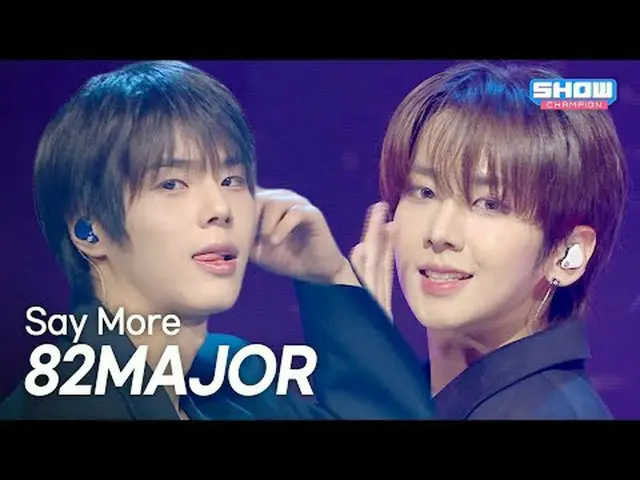 ﻿[최초 공개] 82메이저_ _  – Say More l Show Champion l EP.580 l 251203<br><br>82메이저_ _ 