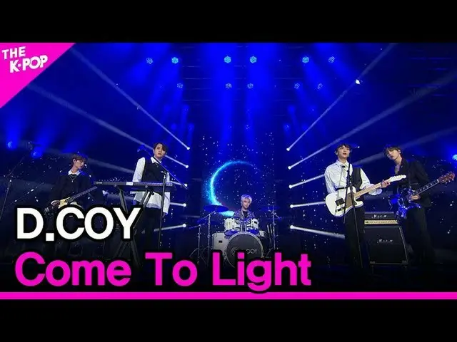 【公式sbp】 D.COY_ _ , Come To Light [THE SHOW_ _  200505]　 