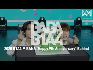 【公式】B1A4、[BABA B1A4 4] EP.28 2020 B1A4♥BANA 'Happy 9th Anniversary' Behind  