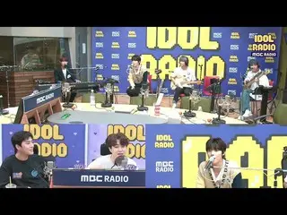 【公式mbk】[IDOL RADIO] 원위X영재X영케이 즉석 컬래버레이션! 20200601  