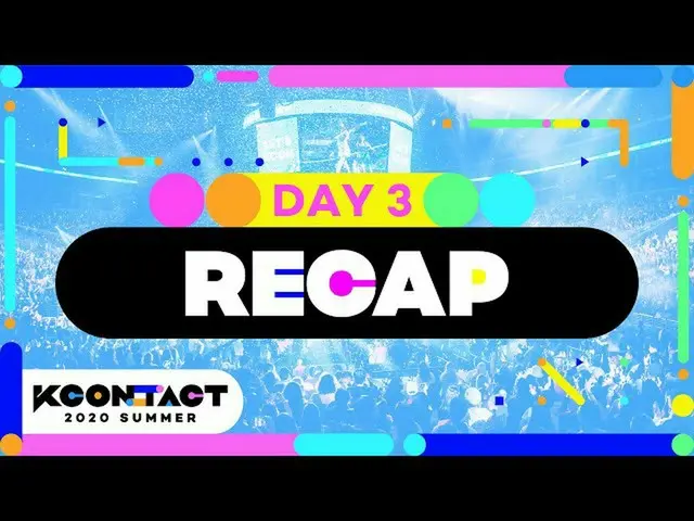 【公式mnk】[케이콘_ _ :TACT] Day 3 Recap  