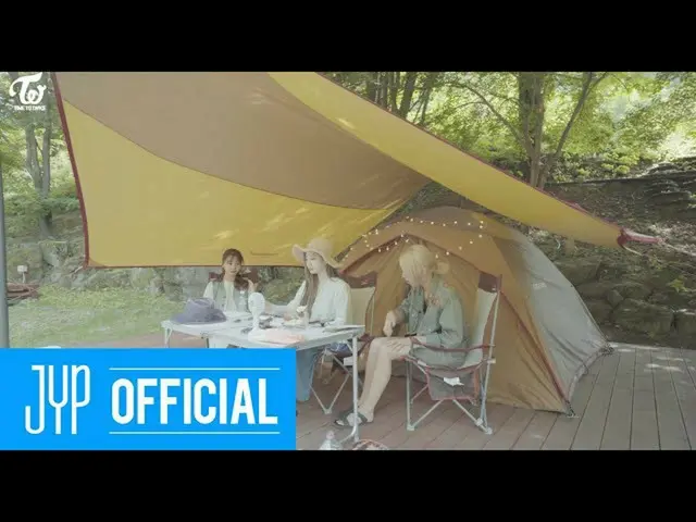 【公式】"트와이스"、트와이스 REALITY "TIME TO 트와이스" Healing Camping TEASER  