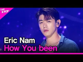 [공식 sbp] Eric Nam_, How You been (에릭 남 _ 잘 지내지) [THE SHOW_ _ 200901]  