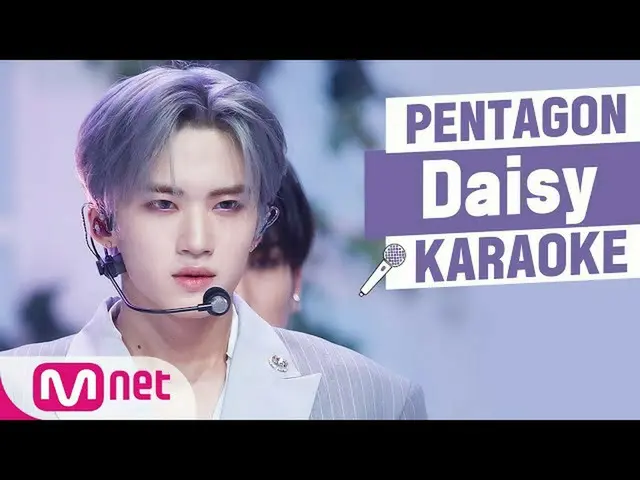 [공식 mnk] ♬ PENTAGON_ _ - Daisy KARA_ _ OKE ♬  