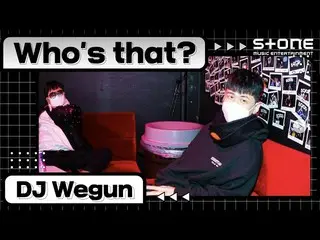 【公式cjm】 [Stone Music+] Who's That_DJ Wegun｜디제이 웨건, Everybody Sucks, 박재범_ , 김심야, 