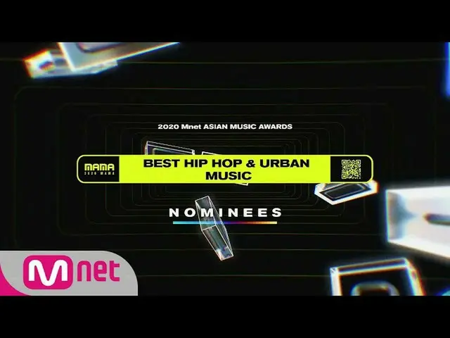 【公式mnk】[2020 MAMA Nominees] Best Hip Hop & Urban Music　 