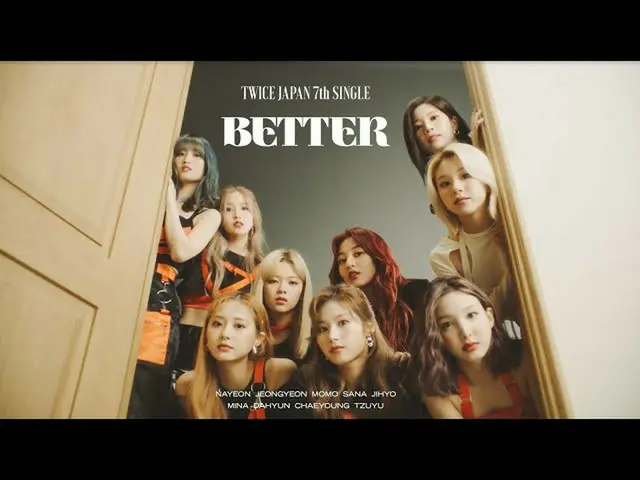 【J公式】트와이스、트와이스「BETTER」Teaser  