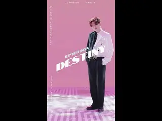 【公式】업텐션、[Special Video] 업텐션 #규진 'Destiny' (VERTICAL ver.)  