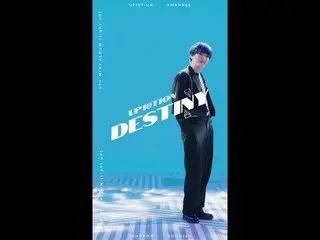 【公式】업텐션、[Special Video] 업텐션 #환희 'Destiny' (VERTICAL ver.)  