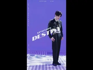 【公式】업텐션、[Special Video] 업텐션 #샤오 'Destiny' (VERTICAL ver.)  