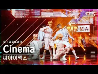 【公式sb1】[사이드캠4K] 씨아이엑스_  'Cinema' (씨아이엑스_ _  Side FanCam) | SBS Inkigayo_2021.02.