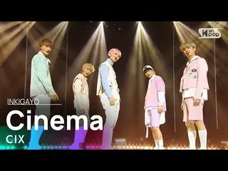 [공식 sb1] CIX_ _ (CIX_) - Cinema 인기가요 _ inkigayo 20210221  