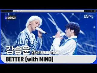 【公式mnk】'최초 공개' 솔로 컴백 'カン・スンユン(WINNER_ _ ）_ '의 'BETTER with MINO' 무대  