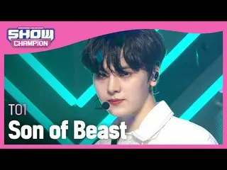 【公式mbｍ】[Show Champion] 티오원 - 선 오브 비스트_  (TO1 - Son of Beast) l EP.396　 