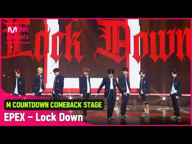 【公式mnk】‘HOT DEBUT' 솔직 당당 'EPEX(이펙스)'의 'Lock Down' 무대　 