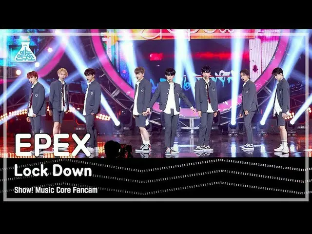 【公式mbk】[예능연구소 4K] 이펙스 직캠 'Lock Down' (EPEX FanCam) Show!MusicCore 210612　 