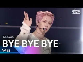 [공식 sb1] WEi_ _ (WEi_) - BYE BYE BYE 인기가요 _ inkigayo 20210613  
