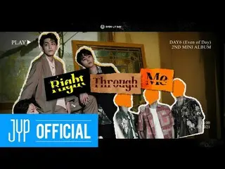 【公式jyp】데이식스 (Even of Day) ＜Right Through Me＞ Album Sampler  