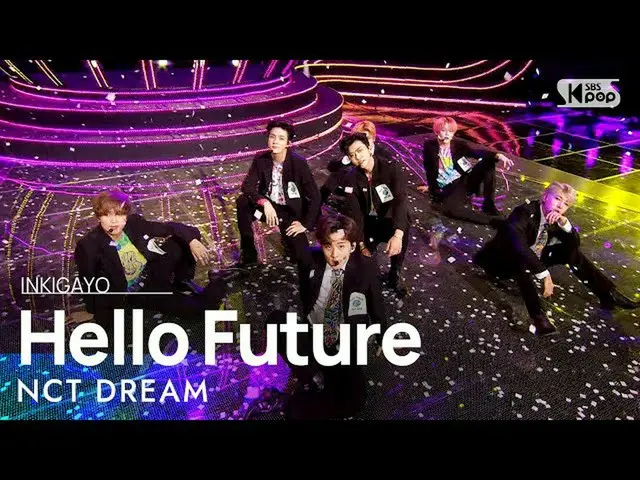 [공식 sb1] NCT_ _ DREAM_ _ (엔시 티 드림) - Hello Future 인기가요 _ inkigayo 20210704  