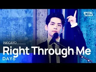 [공식 sb1] DAY6_ _ (Even of Day) - Right Through Me (뚫고지나가요) 인기가요 _ inkigayo 20210