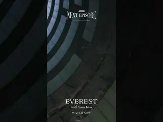 [공식] 악동 뮤지션 (AKMU) AKMU - 'EVEREST (with Sam Kim)'OFFICIAL VIDEO WATCH NOW  