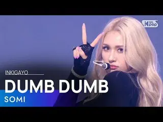 [공식 sb1] SOMI (정 소미 _) - DUMB DUMB 인기가요 _ inkigayo 20210815  