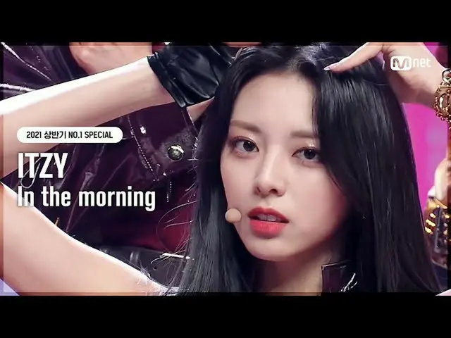 【公式mnk】[NO.1 SPECIAL] ITZY_ _ (있지) - 마. 피. 아. In the morning #엠카운트다운_  EP.721 | 