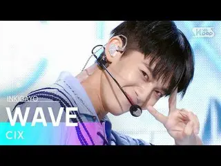 [공식 sb1] CIX_ _ (CIX_) - WAVE 인기가요 _ inkigayo 20210822  