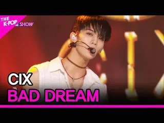 【公式sbp】 씨아이엑스_ _ , BAD DREAM (씨아이엑스_ , BAD DREAM) [THE SHOW_ _  210907]　 