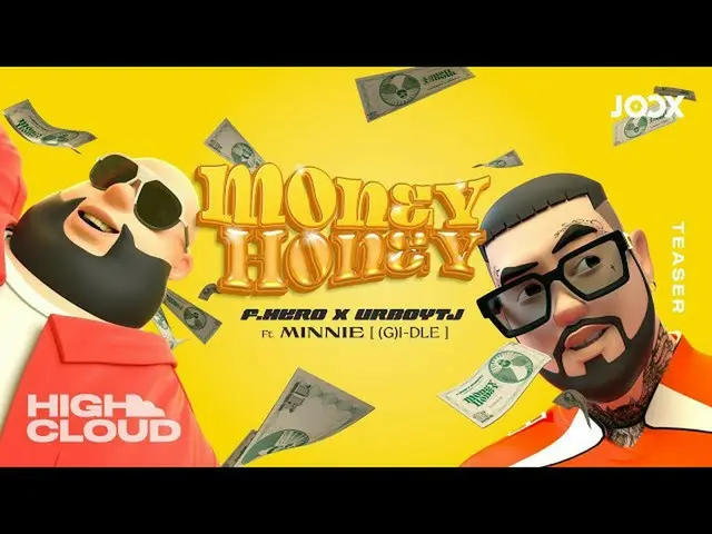 【t公式】（G）I-DLE、[📽] F.HERO X URBOYTJ Feat. MINNIE ((여자)아이들) - #MONEYHONEY [Offici