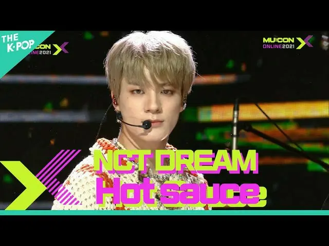【公式sbp】 엔씨티_ _  DREAM_ _ , Hot Sauce (엔시티 드림, 맛) [MU:CON 2021 X THE CELEBRATION 