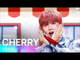 [공식 sb1] AB6IX_ _ (AB6IX_) - CHERRY 인기가요 _ inkigayo 20211003  