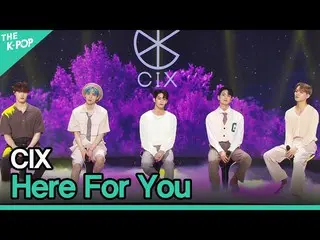 【公式sbp】 씨아이엑스_ _ , Here For You (씨아이엑스_ , Here For You) [2021 나눔 음악회 | Sharing C