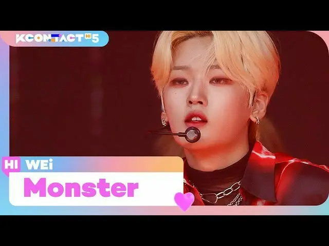 【公式mnk】[KCON TACT HI 5] Wei(위아이_ ) - Monster (원곡 : 레드벨벳_  - IRENE_  & SEULGI_ ) 