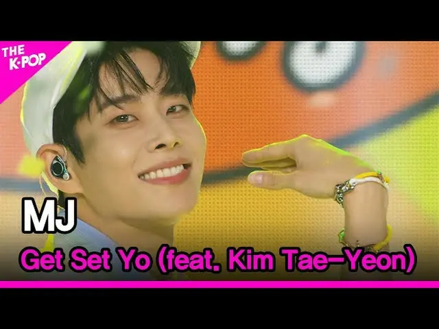 【公式sbp】 MJ, Get Set Yo (feat. Kim Tae-Yeon)(MJ, 계세요 (feat. 김태연)) [THE SHOW_ _  2