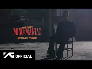 【공식】WINNER, MINO - 'MANIAC' SPOILER VIDEO  