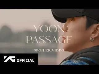 【공식】WINNER, YOON - 'PASSAGE' SPOILER VIDEO  