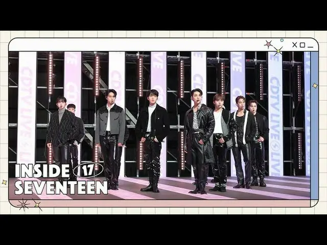 【公式】세븐틴、[INSIDE 세븐틴] 'ABEMA' & 'CDTV LIVE! LIVE!' BEHIND  