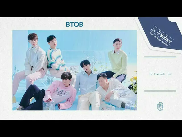 【公式】비투비、비투비 - 'Interlude : Re' (Official Audio)  