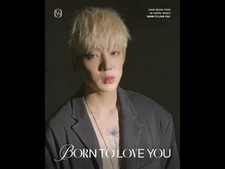 【公式】WINNER、강승윤 (KANG SEUNG YOON) - 'BORN TO LOVE YOU' MOVING POSTER #1  