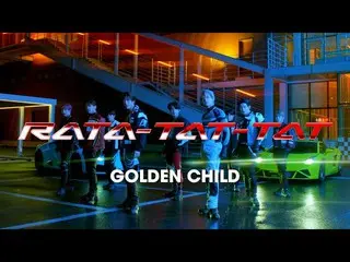 【J 공식 umj】 Golden Child_ _ 「RATA-TAT-TAT」 【MUSIC VIDEO】  