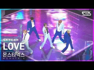 【公式sb1】[항공캠4K] 몬스타엑스_  'LOVE' (몬스타엑스_ _  Sky Cam)│@SBS Inkigayo_2022.05.08.　 