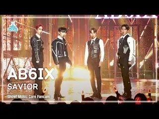 【公式mbk】[예능연구소 4K] 에이비식스_  직캠 ‘SAVIOR’ (에이비식스_ _  FanCam) Show!MusicCore 220521　 