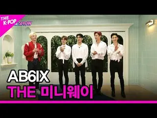 【公式sbp】 [THE 미니웨이] 에이비식스_ _  [THE SHOW_ _  220524]　 