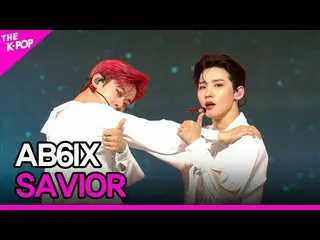 【공식 sbp】 AB6IX_ _ , SAVIOR (AB6IX_ , SAVIOR) [THE SHOW_ _ 220524]  