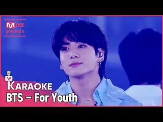 【공식mnk】🎤 BTS_ - For Youth KARA_ _ _ OKE 🎤  