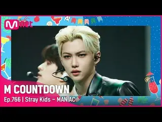 [공식 mnk] [Stray Kids__ - MANIAC] Summer Special | #M COUNTDOWN_ EP.766 | Mnet 22