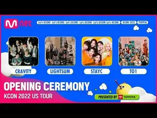 【公式mnk】[KCON STAGE] KCON 2022 US TOUR OPENING CEREMONY 📯 #크래비티_ _  #라잇썸_ _  #스테