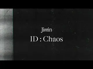 【공식】방탄소년단, Me, Myself, and Jimin 'ID : Chaos' Mood Sampler  