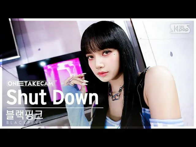 【公式sb1】[단독샷캠4K] 블랙핑크_  'Shut Down' 단독샷 별도녹화│블랙핑크_ _  ONE TAKE STAGE SBS Inkigayo